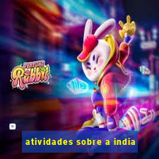 atividades sobre a india